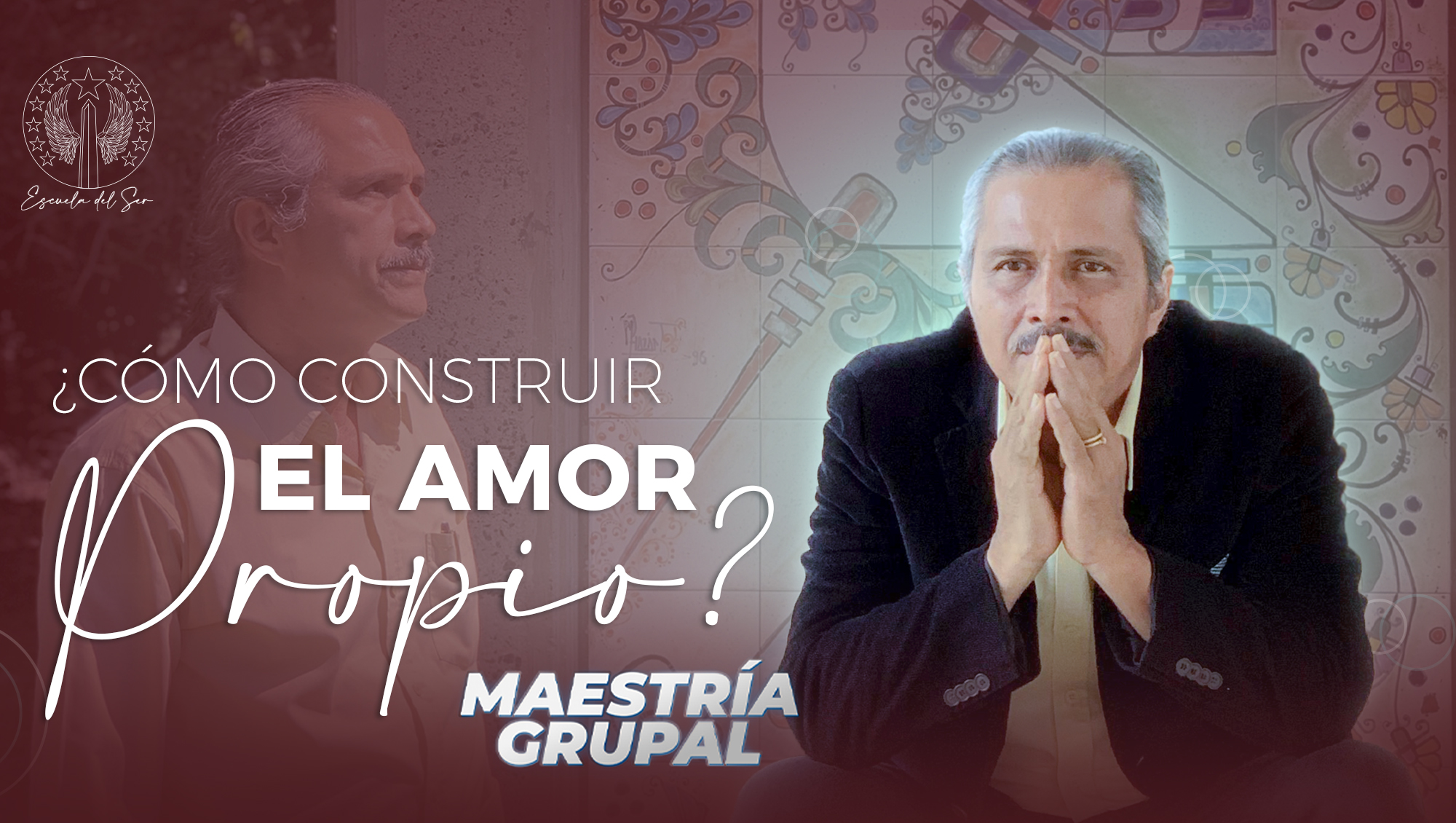 Maestría: ¿Cómo Construir El Amor Propio?